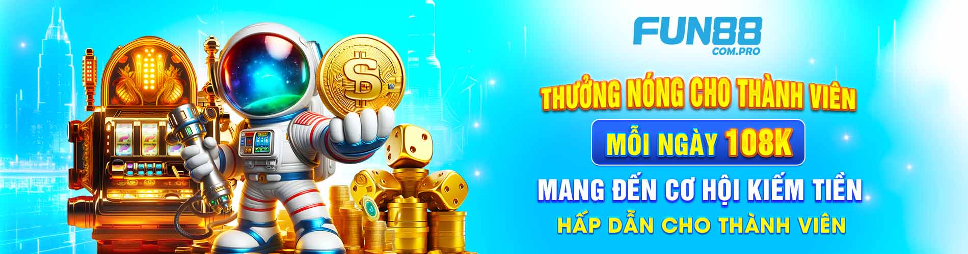 banner thưởng nóng cho thành viên mỗi ngày 108k