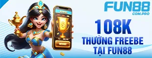 108k thưởng freebet tại fun88